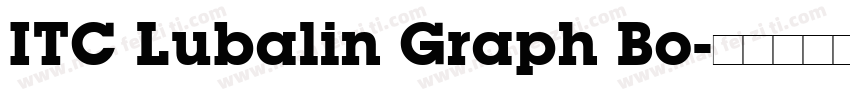 ITC Lubalin Graph Bo字体转换